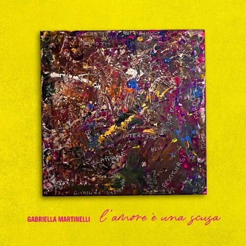  Gabriella Martinelli - L' Amore E' Una Scusa (2024) 