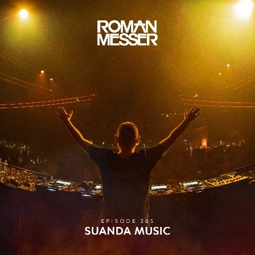  Roman Messer - Suanda Music 385 (2023-06-13) 