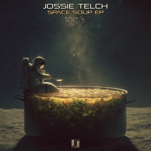  Jossie Telch - Space Soup (2025) 