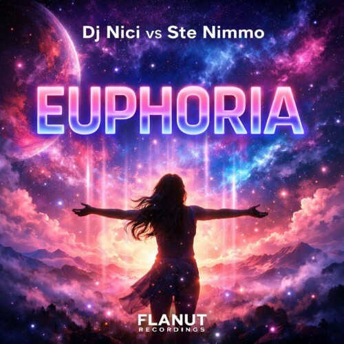  DJ Nici & Ste Nimmo - Euphoria (2026) 