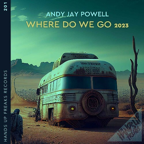  Andy Jay Powell - Where Do We Go 2023 (2023) 