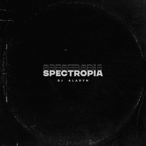  DJ Aladyn - Spectropia (2023) 