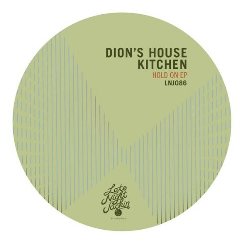  Dion's House Kitchen - Hold On (2023) 