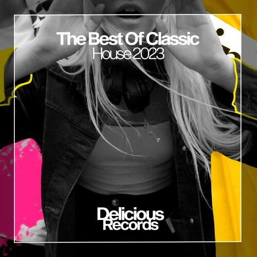  The Best Of Classic House 2023 (2023) 