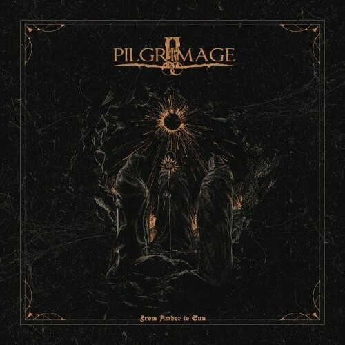  Pilgrimage - From Amber to Sun (2025) 