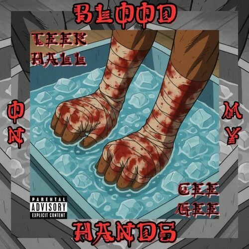  Teek Hall x Cee Gee - Blood On My Hands (2025) 