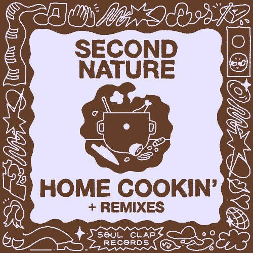  Second Nature - Home Cookin' And Remixes (2025) 
