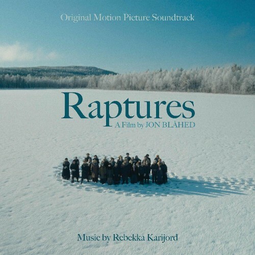  Rebekka Karijord - Raptures (Original Motion Picture Soundtrack) (2025) 