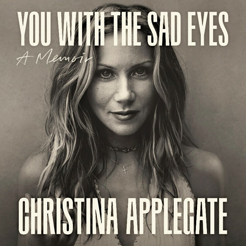 YOU WITH THE SAD EYES By Christina Applegate EpubNonfiction YOU WITH THE SAD EYES By Christina Applegate EpubNonfiction