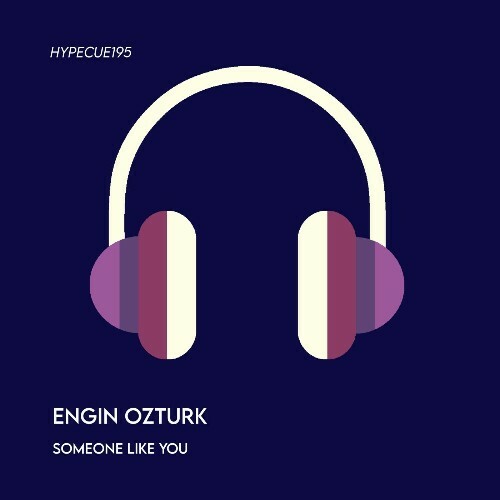  Engin Ozturk - Someone Like You (2025) 