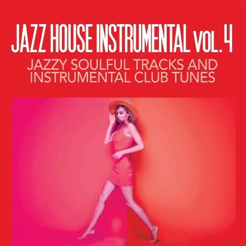  Jazz House Instrumental Volume 4  (2025) 
