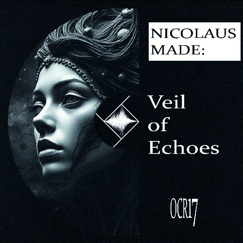  Nicolaus Made - Veil of Echoes (2024) 