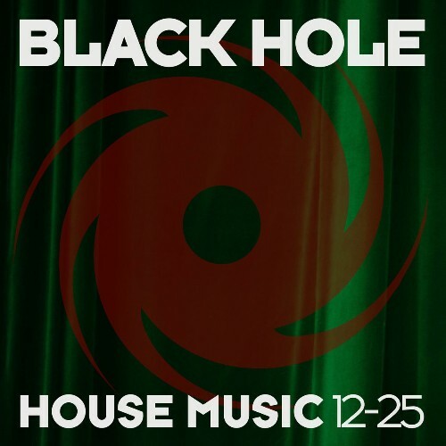 Black Hole House Music 12-25 (2025) Black Hole House Music 12-25 (2025)