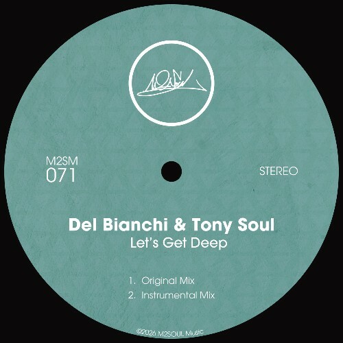  Del Bianchi x Tony Soul - Let's Get Deep (2026) 