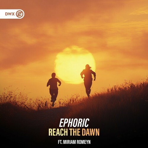  Ephoric Ft. Miriam Romeyn - Reach The Dawn (2024) 