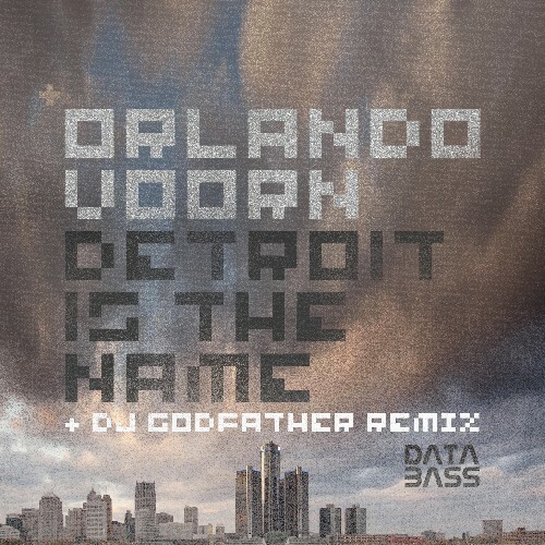 Orlando Voorn — Detroit Is The Name (2026)