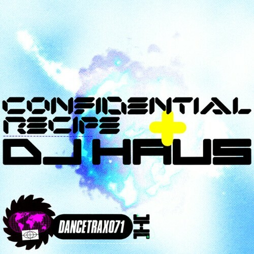  Confidential Recipe, DJ Haus - Dance Trax, Vol. 71 (2025) 