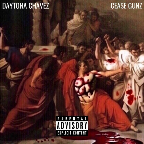  Daytona Chavez X Cease Gunz - Let The Die Be Cast (2024) 