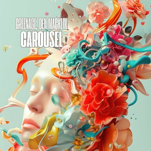  Greenage, Den Macklin - Carousel (2025) 