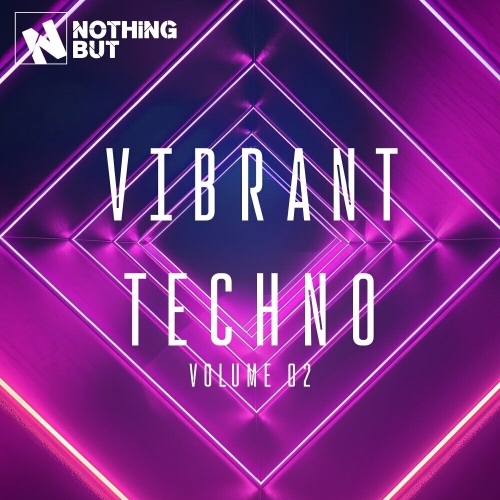  Nothing But... Vibrant Techno, Vol. 02 (2025) 