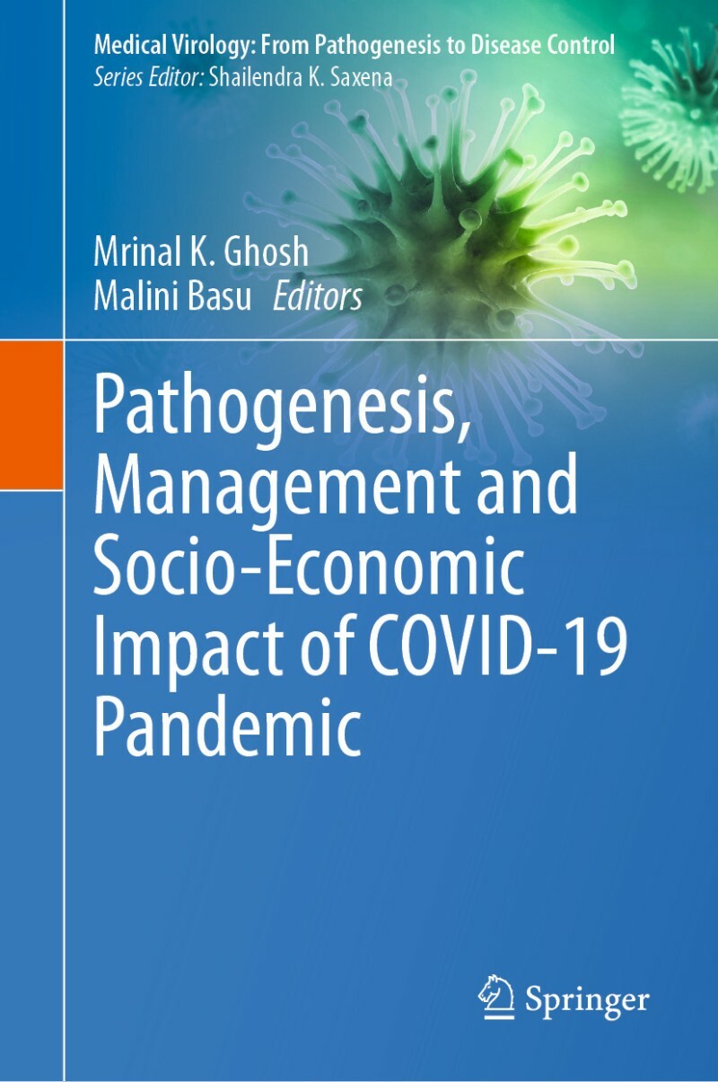 Pathogenesis Management And Socio Economic Impact Of Covid 19 Pandemic (Mrinal K. Ghosh, Malini Basu) Pathogenesis Management And Socio Economic Impact Of Covid 19 Pandemic (Mrinal K. Ghosh, Malini Basu)
