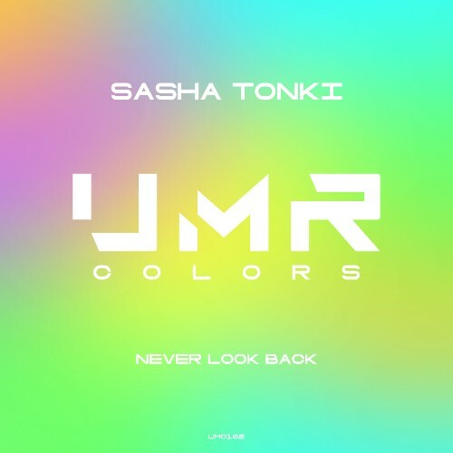  Sasha Tonki - Never Look Back (2024) 