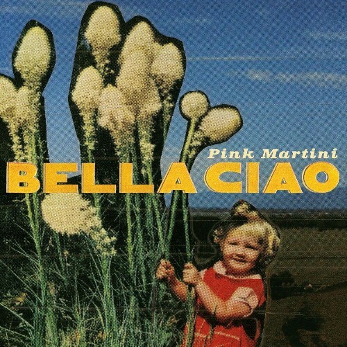  Pink Martini, China Forbes - Bella ciao (2025) 