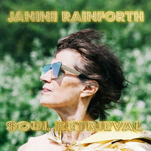  Janine Rainforth - Soul Retrieval (2025) 