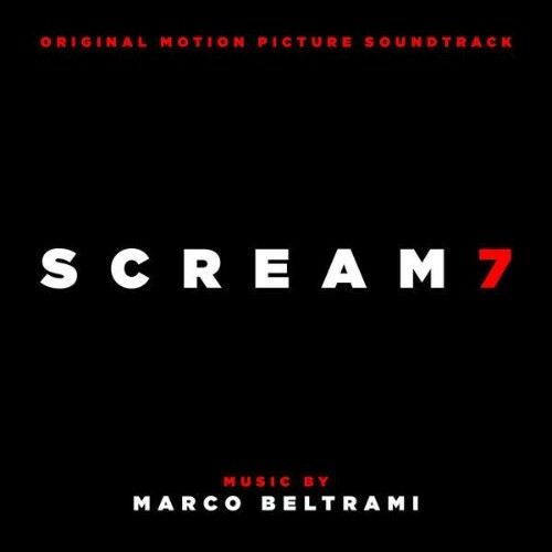 Marco Beltrami - Scream 7 (Original Motion Picture Soundtrack) (2026) Marco Beltrami - Scream 7 (Original Motion Picture Soundtrack) (2026)