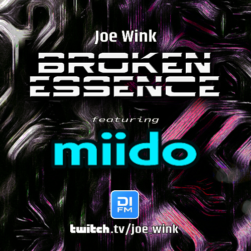 Joe Wink &  Miido - Broken Essence 132 (2024-11-24)