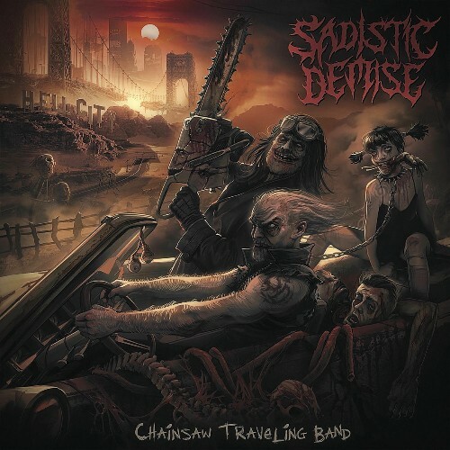  Sadistic Demise - Chainsaw Travelling Band (2025) 