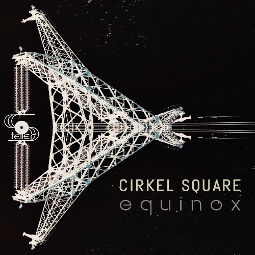 VA | Cirkel Square - Equinox 2024 год Скачать Онлайн в Mp3 (Бесплатно)