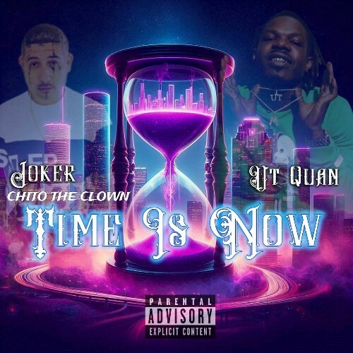  UT Quan & Joker Chito The Clown - Time Is Now (2025) 