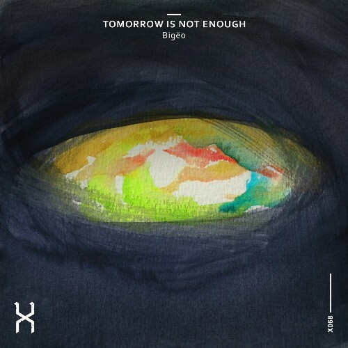 MP3:  Bigëo - Tomorrow Is Not Enough (2024) Онлайн