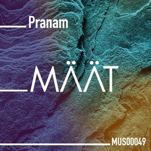  Maat - Pranam (2025) 