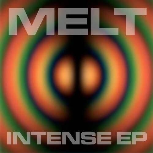  Melt - Intense (2024) 