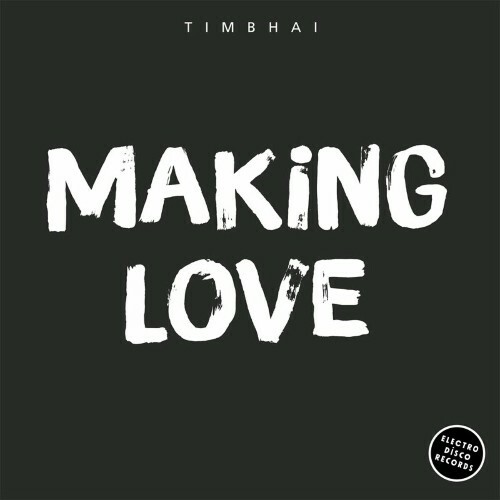  Timbhai - Making Love (2024) 