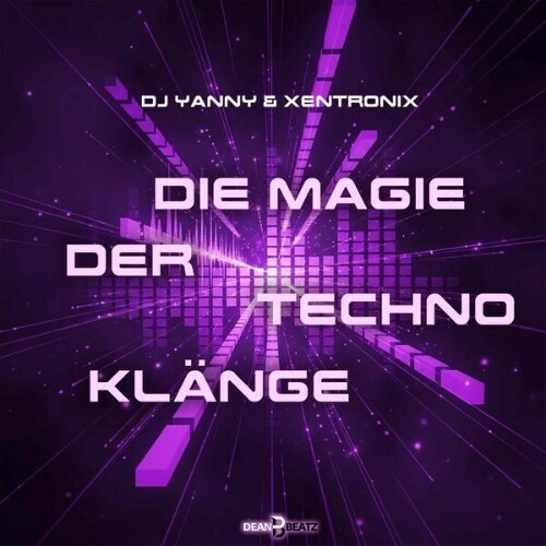  DJ Yanny & XentroniX - Die Magie der Techno Klaenge (2026) 