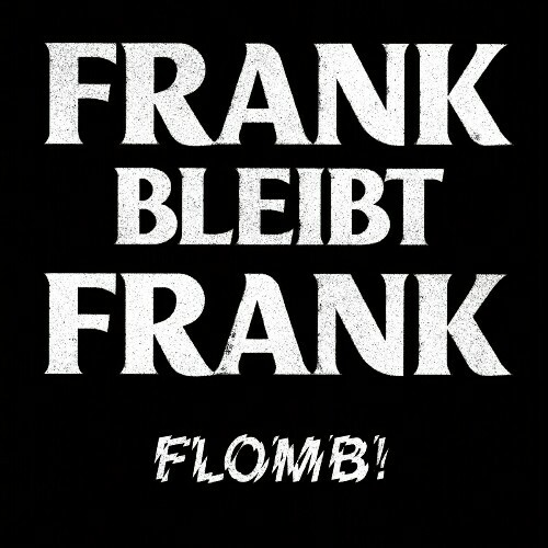  FLOMB! - Frank bleibt Frank (2024) 