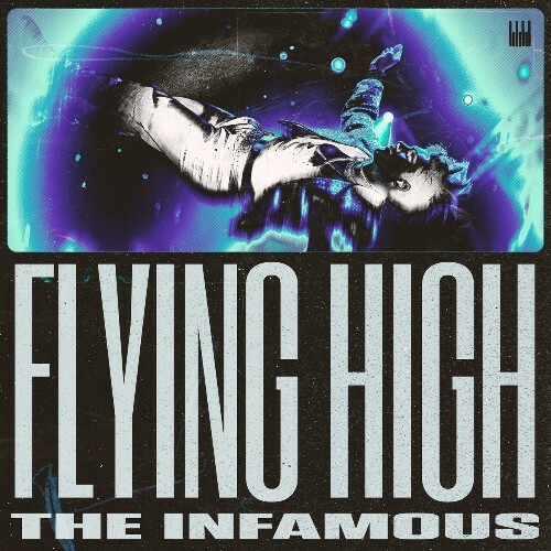 The Infamous — Flying High (2026)