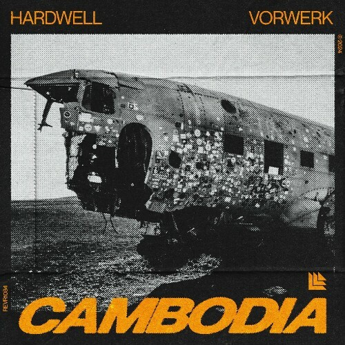  Hardwell & Vorwerk - Cambodia (Incl. Extended Mix) (2024) 