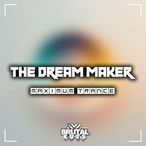  The Dream Maker - Maximum Trance (2023) 