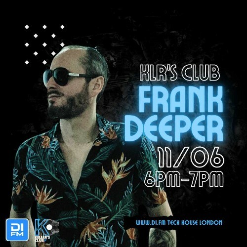  Frank Deeper & Jonas Aguillon - Keller's Club 134 (2024-06-11) 