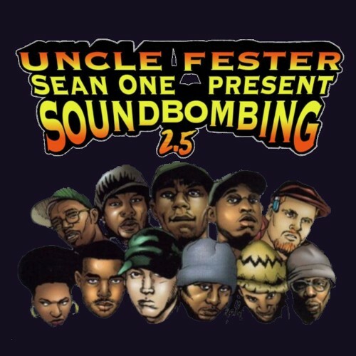 Uncle Fester x Sean One - Soundbombing 2.5 (2024)