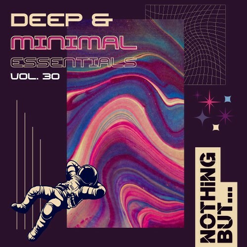  Nothing But... Deep & Minimal Essentials, Vol. 30 (2025) 