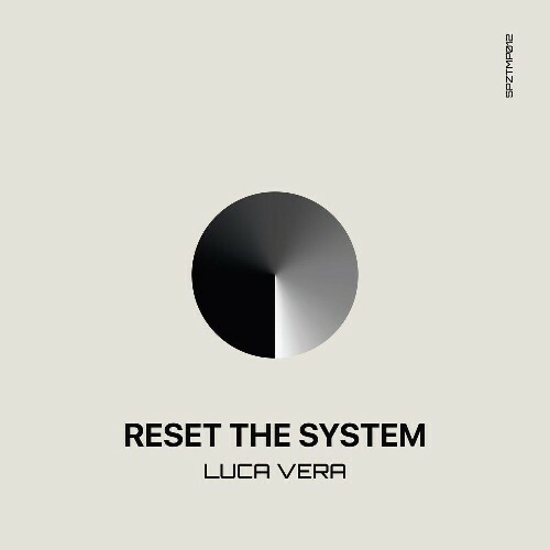  Luca Vera - Reset The System (2025) 