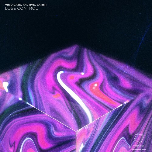  Vindicate (NZ), Factive & Sammi - Lose Control (2026) 