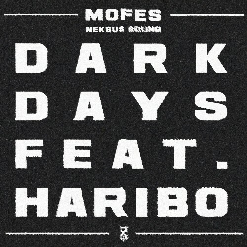  Mofes & Haribo - Dark Days (2026) 