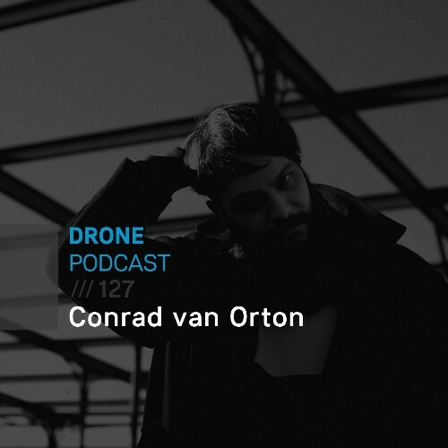 Conrad Van Orton - Drone Podcast Episode 127 (2023-12-02)