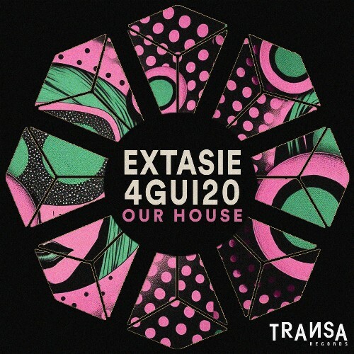  Extasie & 4Gui20 - Our House (2023) 